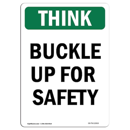 OSHA THINK Sign, Buckle Up For Safety, 14in X 10in Aluminum